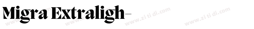 Migra Extraligh字体转换